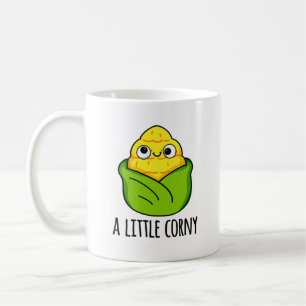 A Little Corny Funny Baby Corn Pun Coffee Mug