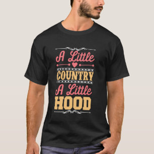 A Little Country A Little Hood Funny Music Concert T-Shirt