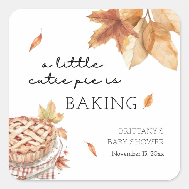 A Little Cutie Pie Is Baking Autumn Baby Shower  Square Sticker (Front)