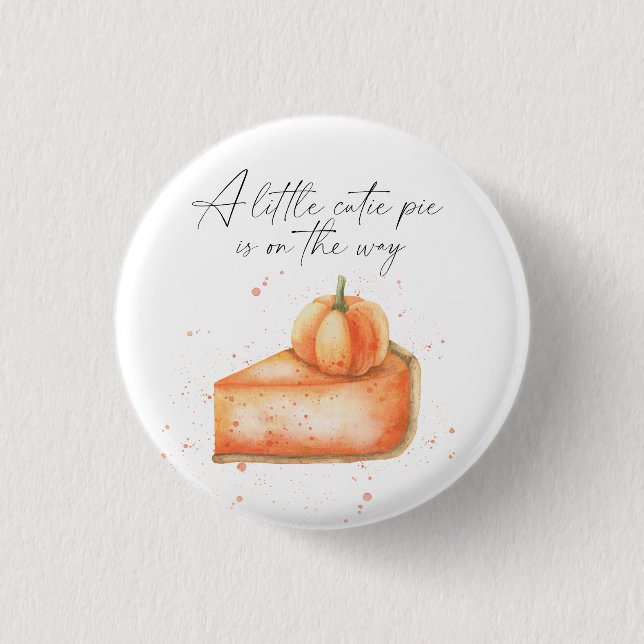 "A little cutie pie is on the way" baby shower 3 Cm Round Badge (Front)
