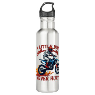 A Little Dirt Never Hurt 710 Ml Water Bottle