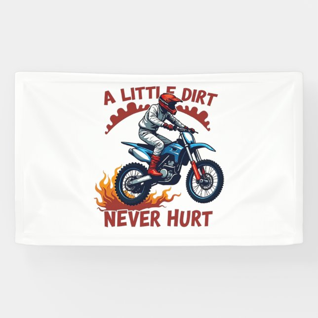A Little Dirt Never Hurt Banner (Horizontal)