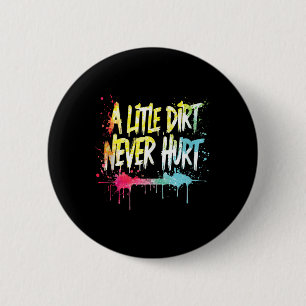 A Little Dirt Never Hurt V1 Mudder Trail Running A 6 Cm Round Badge