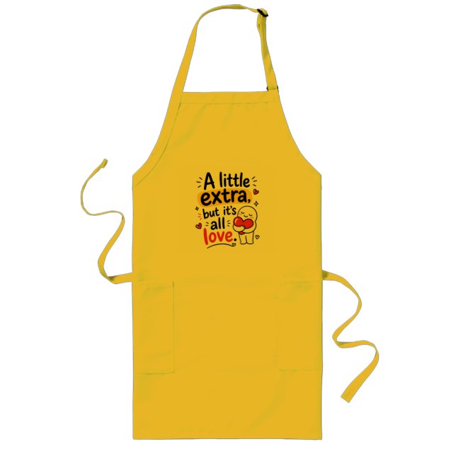 A Little Extra But All Love Cute Design Long Apron (Front)