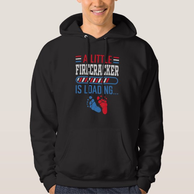 A Little Firecracker Is Loading 4th Of July Pregna Hoodie (Front)