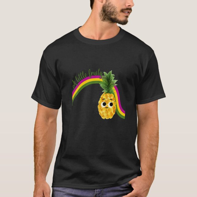 A little fruity with pineapple and rainbow for pri T-Shirt (Front)