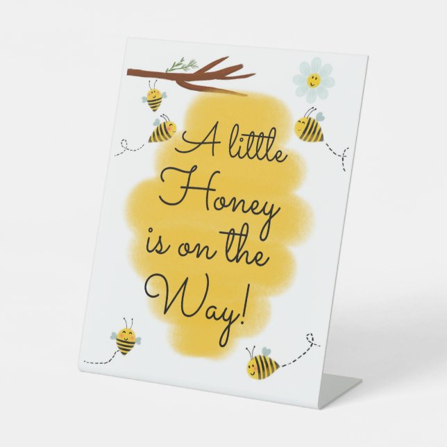 A Little Honey Is On The Way | Bee Baby Shower Pos Pedestal Sign (Front)