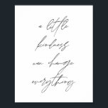 A little kindness can change everything poster<br><div class="desc">A little kindness can change everything</div>