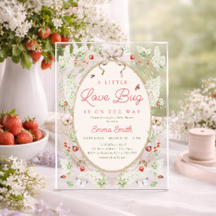 A Little Love Bug Strawberry Floral Baby Shower  Acrylic Invitations