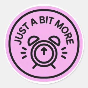 A little more effort classic round sticker