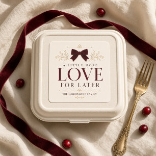 A Little More Love for Later Thanksgiving Square Sticker