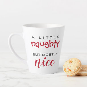 A little naughty mostly nice Christmas mug