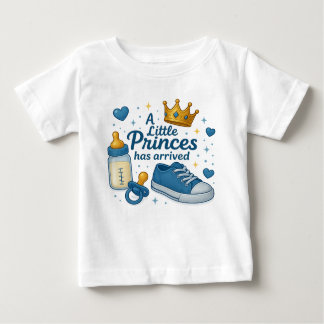 A Little Prince Has Arrived Baby Boy Celebrat Baby T-Shirt