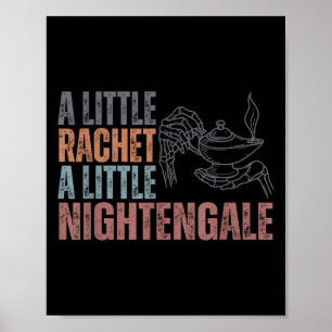 A Little Ratchet A Little Nightengale, Funny Rn Nu Poster