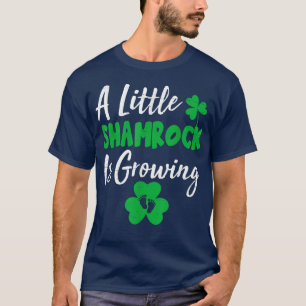 A Little Shamrock Is Growing Cute St Patricks Day T-Shirt
