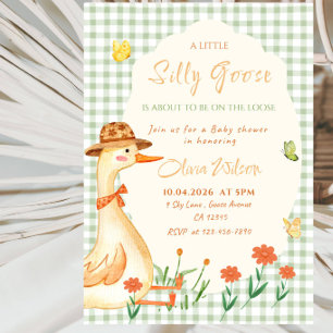 A Little Silly Goose Is About to Be on the Loose Invitation