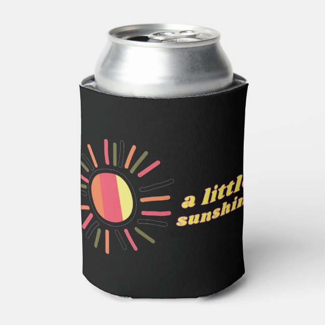 A Little Sunshine Colorful  Can Cooler (Can Front)