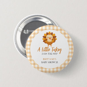 A Little Turkey Baby Shower Thanksgiving 6 Cm Round Badge