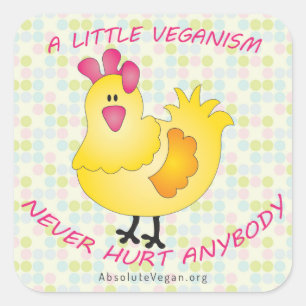 A little veganism never hurt anybody sticker (hen)