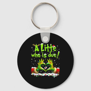 A Little Who Is Due Funny Christmas Pregnancy Anno Key Ring