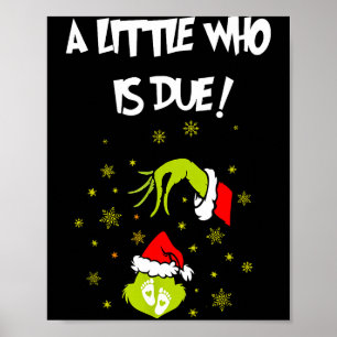 A Little Who Is Due Funny Christmas Pregnancy Anno Poster