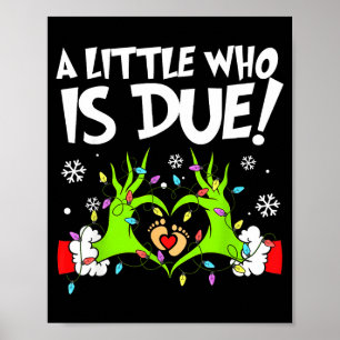 A Little Who Is Due Funny Christmas Pregnancy Anno Poster