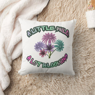 A Little Wild A Lot Blooming Floral Aesthetic  Cushion