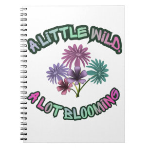 A Little Wild A Lot Blooming Floral Aesthetic Notebook
