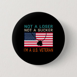 A Loser Sucker I Am A Us Veteran Biden 2020 Anti T 6 Cm Round Badge