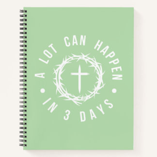 A Lot Can Happen in 3 Days | Christian Easter Notebook
