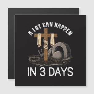 A Lot Can Happen In 3 Days Easter Religious