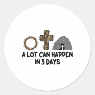 A Lot Can Happen In 3 Days Reto Vintage Christian  Classic Round Sticker
