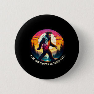 A Lot Can Happen In Three Days Happy Easter Day Bi 6 Cm Round Badge