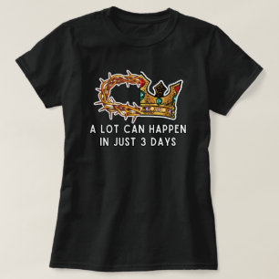 A Lot Can Happen T-Shirt
