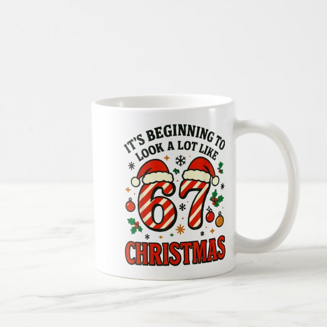 A Lot Like Christmas 67 Six Seven Funny Xmas 6-7 B Coffee Mug (Right)