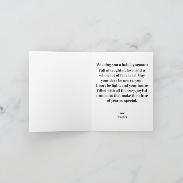 A Lot Of Fa La La La Going On At The Moment Holiday Card (Inside)