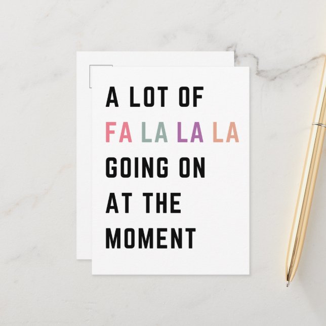 A Lot Of Fa La La La Going On At The Moment Holiday Postcard (Front/Back In Situ)