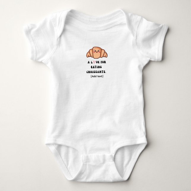 A Love for Eating Croissants - Cute Pastry Baby Bo Bodysuit (Front)