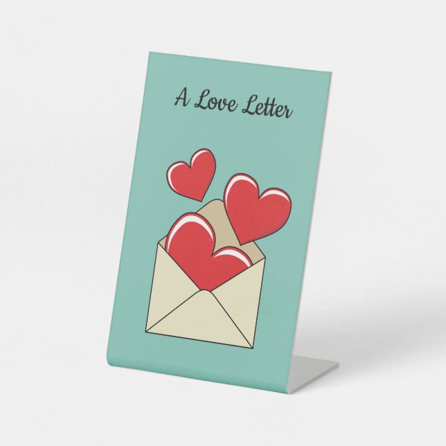 A Love Letter | Add Your Text Pedestal Sign (Front)