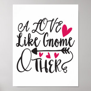 A Love Like Gnome Other Valentine Poster