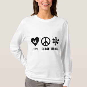 A Love Peace RN T-Shirt