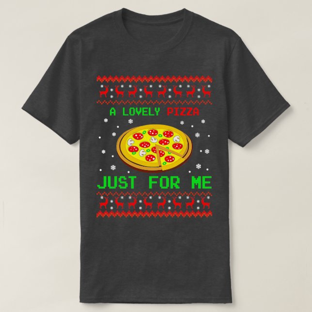 A Lovely Pizza Just For Me ugly Christmas sweater (Design Front)