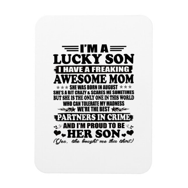 A Lucky Son Have A Freaking Awesome Mum Magnet (Vertical)