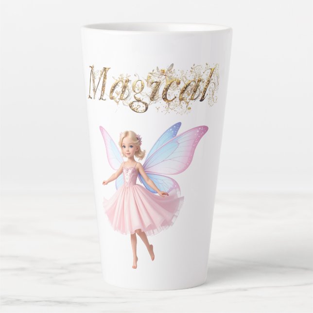 A magical fairy Magical in decorative text Latte Mug (Front)
