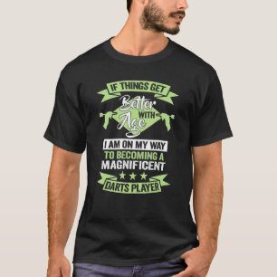 A Magnificent Darts Player Dart Team Birthday Dart T-Shirt