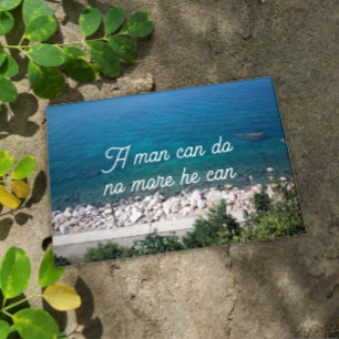 A man can do no more he can quote ocean poster
