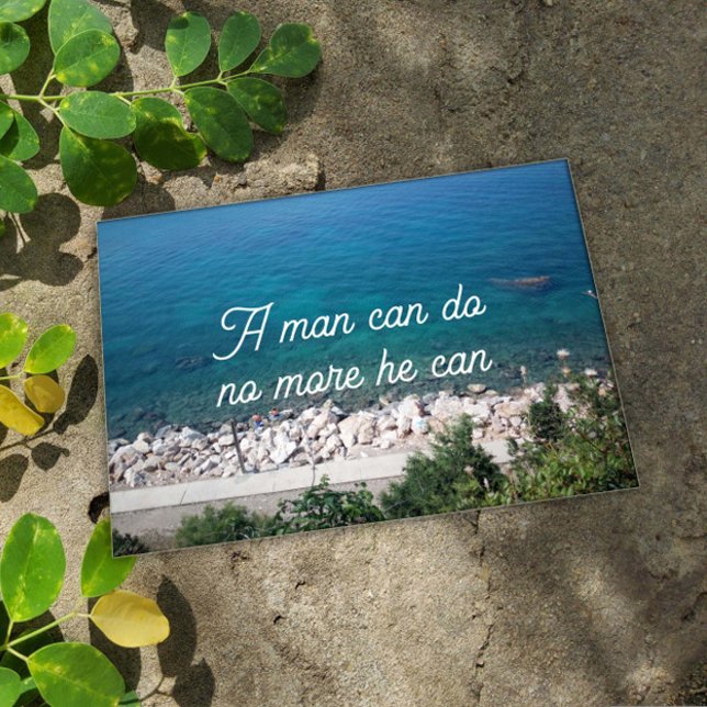 A man can do no more he can quote ocean poster (Creator Uploaded)