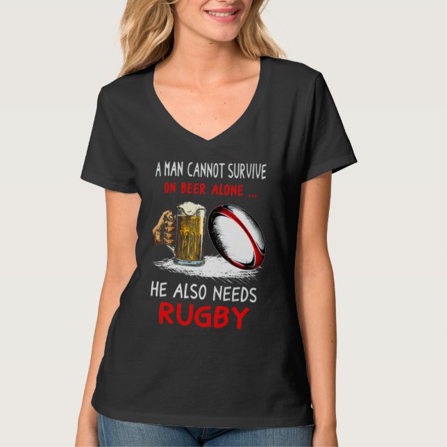 A Man Cannot Survive On Beer Alone He Also Needs R T-Shirt (Front)