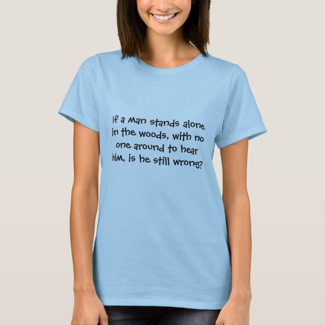 A man in the Woods T-Shirt (Front)