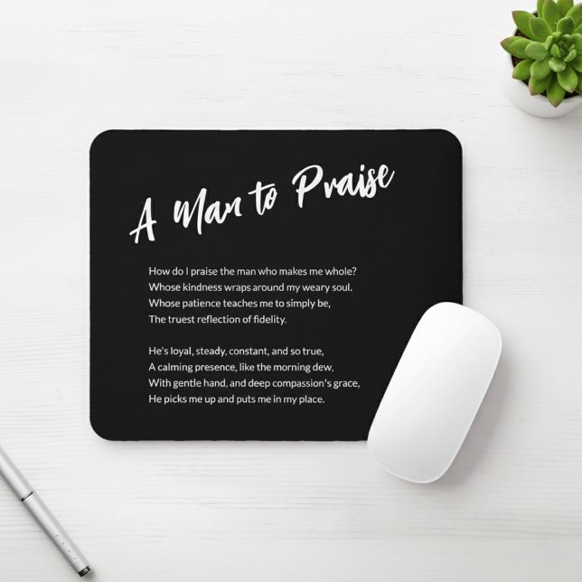 "A Man to Praise" Sentimental  Mouse Pad ("A Man to Praise" Sentimental Mouse Pad)